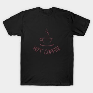 Hot Coffee T-Shirt